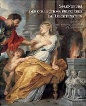 Splendeurs des collections du Prince de Liechtenstein